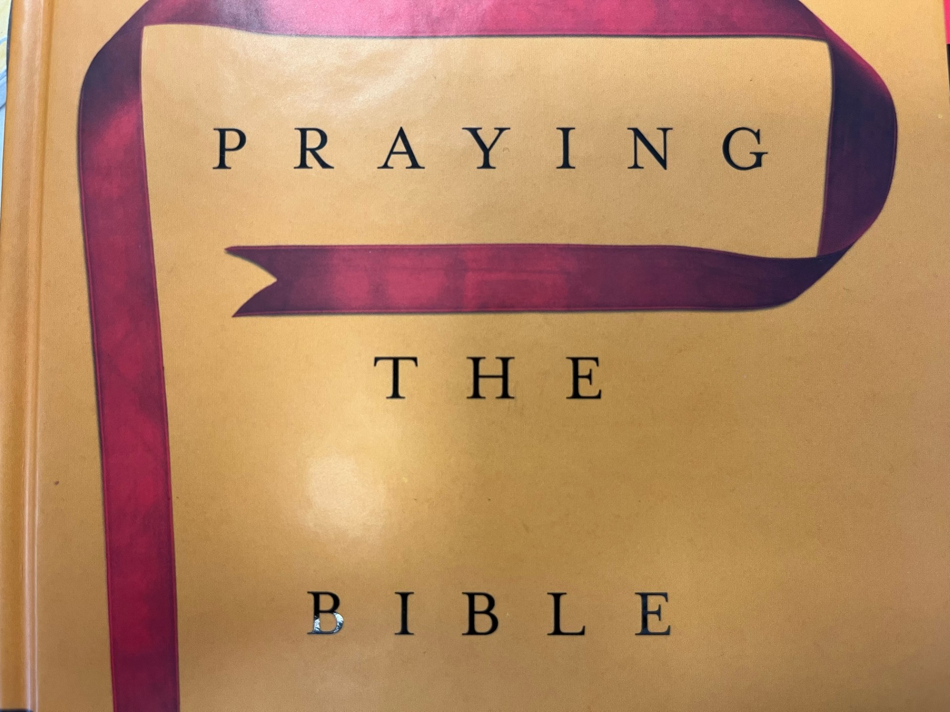 A Spiritual Tool: Praying the Bible